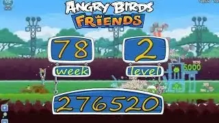 Angry Birds Friends Tournament Week 78 Level 2 High Score 276 K Angry Birds facebook