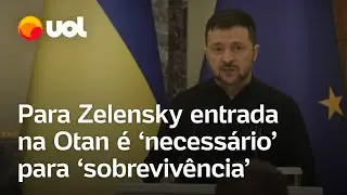 Zelensky afirma que entrada na Otan é ‘necessário’ para ‘sobrevivência’ da Ucrânia