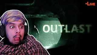 LIVE: Outlast (Hindi) | Mount Massive Asylum Ka Nightmare 💀