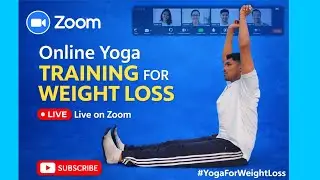 Online Yoga Session | Weight Loss for All Age Groups | Fat Loss & Flexibility Training 