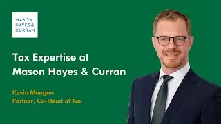 Tax Expertise at Mason, Hayes & Curran