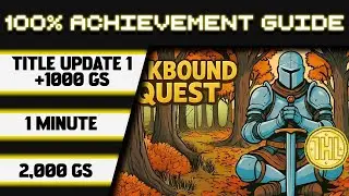 Обновление заголовка квеста Oakbound 1. Прохождение достижения 100% * 1000GS за 1 минуту *
