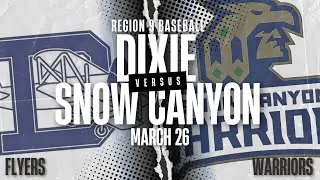 Dixie @ Snow Canyon | Baseball