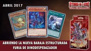 Abriendo la nueva Baraja Estructurada: Furia de Dinodespedazador