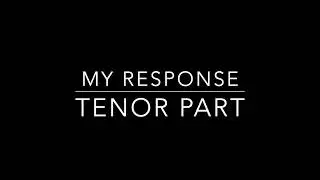 MY RESPONSE   TENOR PART
