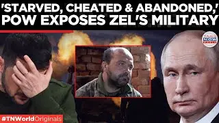 UKRAINIAN POW EXPOSES ZELENSKY&rsquo;S Frontline Collapse, Says &lsquo;I Surrendered to Survive&rsquo; | World News