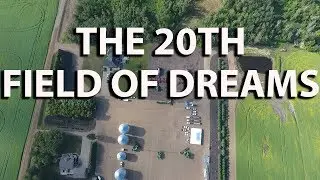 THE 20TH ANNUAL FIELD OF DREAMS || Field Of Dreams Crop Tour
