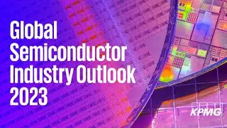 Global Semiconductor Industry Outlook for 2023