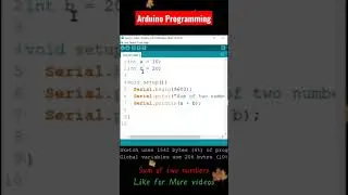 Addition in Arduino || Arduino Programming || C C++ in Arduino