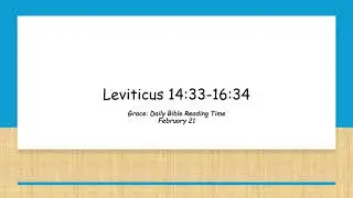 February 21- Leviticus 14:33-16:34