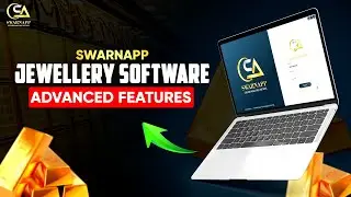 Swarnapp Software Advance Features 2025 | Jewellery Billing Software | Swarnapp Jewellery Software