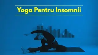 Yoga Pentru Insomnii I Liniștește Sistemul Nervos Pentru Un Somn Odihnitor