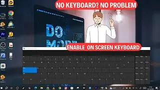 How to Enable  On Screen Keyboard in Windows 10 & 11