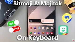 How To Turn Bitmoji & Mojitok On / Off On Samsung Galaxy Z Fold 6