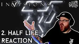 INVISIONS - 2. HALF LIFE - REACTION - RIFFS FOR DAYS!