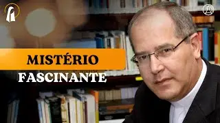 Mist&eacute;rio fascinante | M&acirc;e Maria