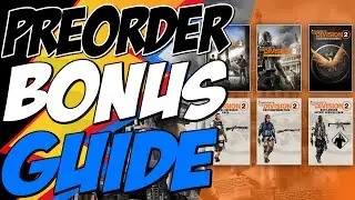 THE DIVISION 2 EDITIONS PREORDERS and BONUSES GUIDE