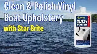 Star Brite Vinyl Cleaner for Boat Upholstery!
