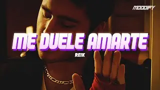 Reik - Me Duele Amarte (Letra)