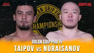 Kasymzhan Taipov - Maksatzhan Nuraisanov - AIGA - Arlan Grip PRO 14 - Grappling