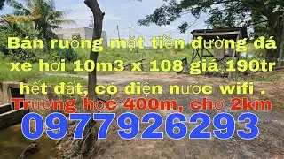 Ruộng bằng lộ gi&aacute;p đường đ&aacute; xanh xe hơi tới đất 10m3 x 108 gi&aacute; rẻ 190tr hết đất, cất nh&agrave; l&ecirc;n vườn
