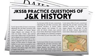 JKSSB PRACTICE QUESTIONS (J&K - HISTORY) | Important for all Exams |