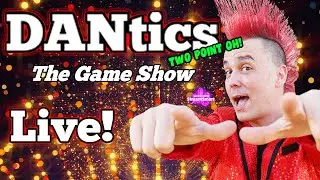 DANtics 2.0: Live Interactive Trivia