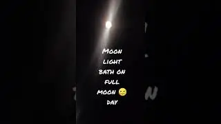 Have you heard about Moonlight bath?