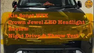 Kia Sonet HTX Crown Jewel LED Headlight Review | Night Drive & Throw Test 💎🔦
