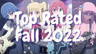 Top Rated Anime Fall 2022