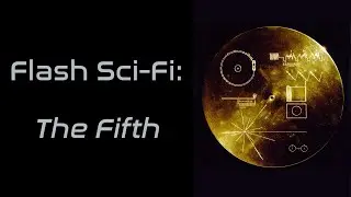 Flash Science Fiction! The Fifth!