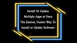 Install or Update Multiple Apps at Once @ this Website