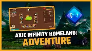 AXIE INFINITY HOMELAND How to Send Axies on an Adventure in the Lands and Make a Profit