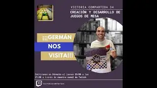 Victoria Compartida 34 - Creaci&oacute;n y desarrollo de juegos con Germ&aacute;n P.  Mill&aacute;n