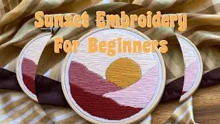 Sunset Embroidery For Beginners!