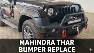 Mahindra Thar Off-Road Bumper Replacement Guide @Brotomotiv #thar 