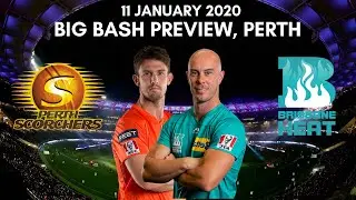 Big Bash 2020 Perth Scorchers vs Brisbane Heat Preview - 11 January 2020 | Perth