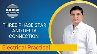 THREE PHASE STAR AND DELTA CONNECTION