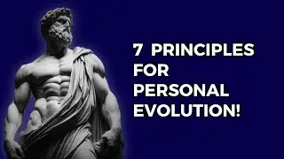 7 Game-Changing Principles for Personal Evolution!