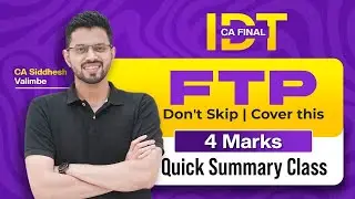 FTP | 30 Min - Do at least THIS | DON'T SKIP | CA Final IDT Jan'26 | CA Siddhesh Valimbe