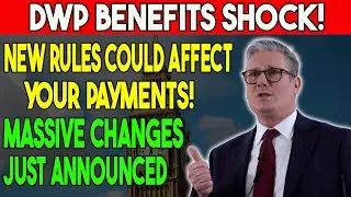 BREAKING: DWP Confirms Huge 2025 Benefit Changes &ndash; Check If You're Gaining or Losing!