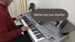Hecho Con Tus Sueños Versión Familia López - José Joaquín - Tyros 5