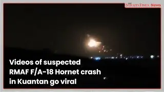 Videos of suspected RMAF F/A-18 Hornet crash in Kuantan go viral