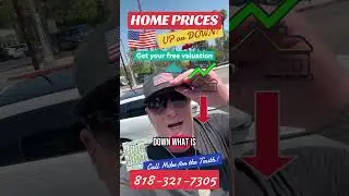 LOS ANGELES HOME PRICES UP OR DOWN? 🏡💰🤔 DM/Call me to find out?.#realestate