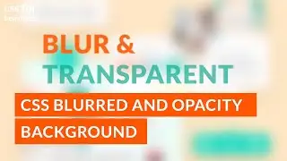 CSS Blurred and Opacity(Transparent) Background (EASY)