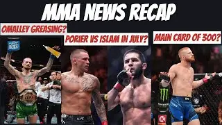 UFC News Recap (O'Malley Greasing, Islam vs Dustin in June, and Bo Nickal on UFC 300 Main Card)