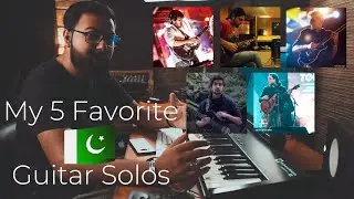 My 5 Favorite Pakistani Guitar Solos