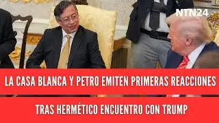 La Casa Blanca y Petro emitieron sus primeras reacciones tras hermético encuentro con Trump