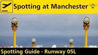 Spotting at Manchester Airport - The Amazing Landing Lights Runway 05L