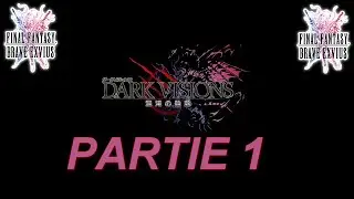 [FFBE  GL Version] [Dark Vision Juillet 2023]  Partie 1 (FULL SSS)
